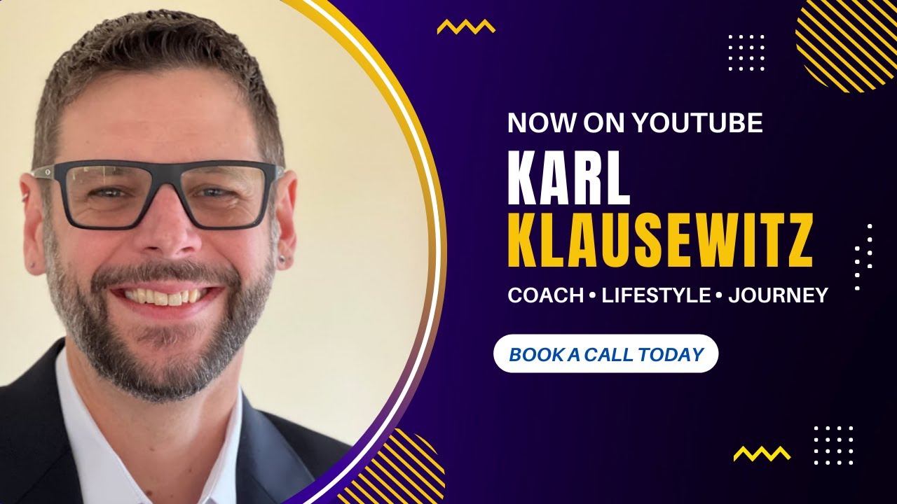 Do you Want to take your life to next level | Business and Life Coach | Karl klausewitz