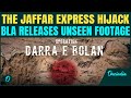 BLA Releases RAW Footage Of Jaffar Express Hijack How BLA Brought Pak Army To Its Knees Watch