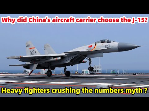 Why did China's aircraft carrier choose the J-15?Heavy fighters crushing the numbers myth?