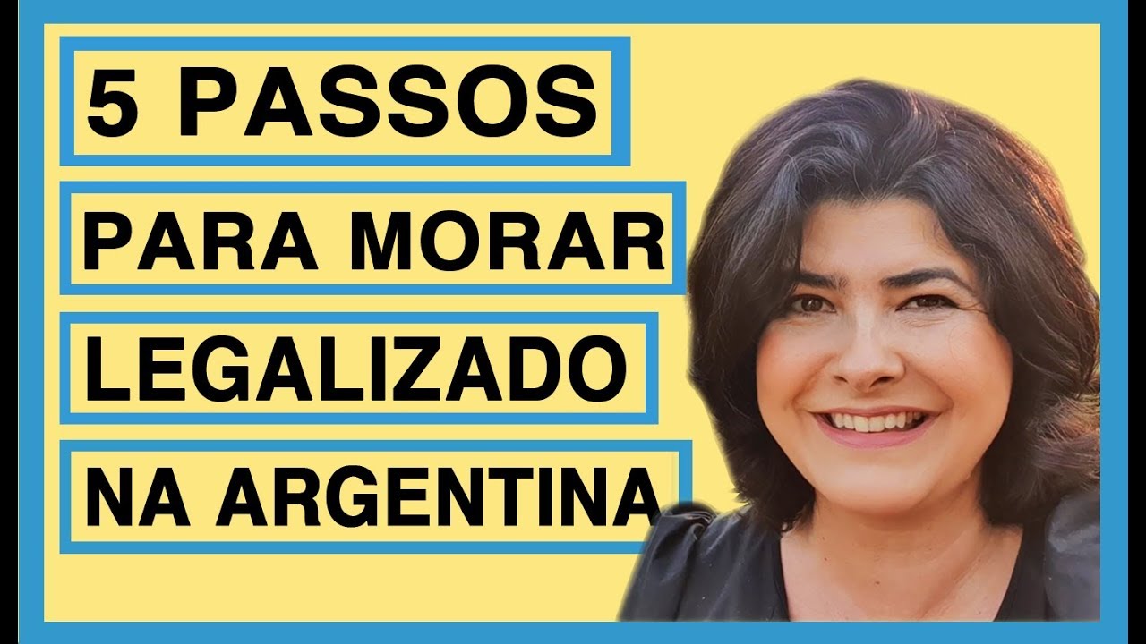 5 passos para morar legalizado na Argentina