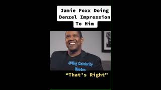 Jamie Foxx Impresses Denzel Washington