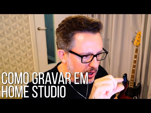 Como Gravar em Home Studio
