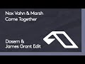 Nox Vahn, Marsh - Come Together (Dosem & James Grant Edit)