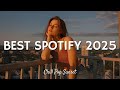 Top Hits 2025 Playlist New Songs 2025 Trending Spotify Hits Mix Tiktok Viral Songs