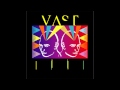 Vast - You're too young