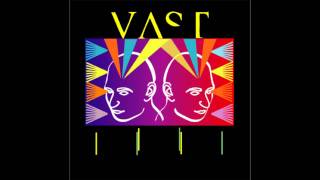 Vast - You're too young