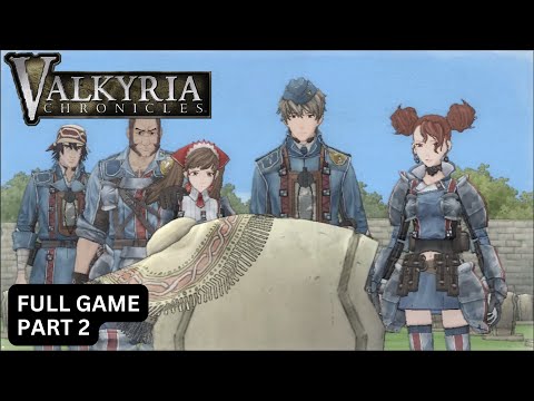 Valkyria Chronicles - Full Gameplay Walkthrough Part 2 - JP dub No Commentary