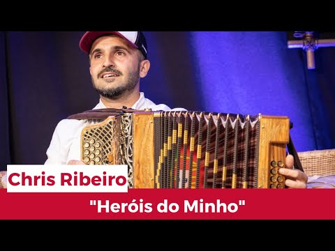 "Heróis do Minho" - Sons do Minho e Chris Ribeiro