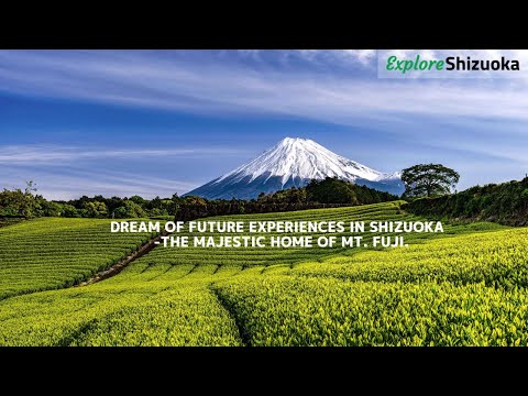 Explore Shizuoka ~Nature, History, Culture  and Life in Shizuoka Prefecture~