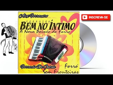 Forrozão Bem No Íntimo - Sem Fronteiras Vol.01 (2000) [Álbum]