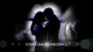 POOH - Cosi ti vorrei - COVER (Salvo Vaccaro)