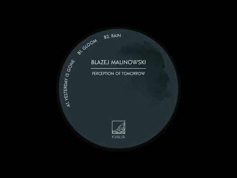 Blazej Malinowski - Gloom [KVALIA007]