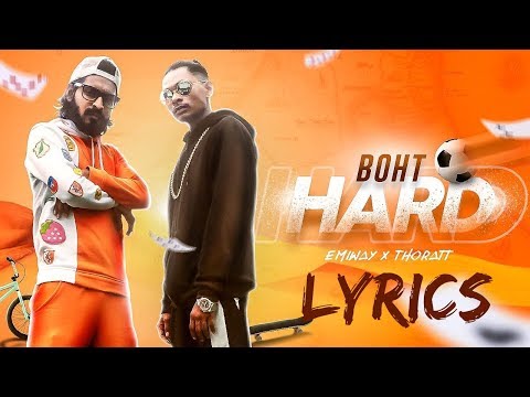 Emiway X Thoratt - Boht Hard LYRICS / Lyric Video
