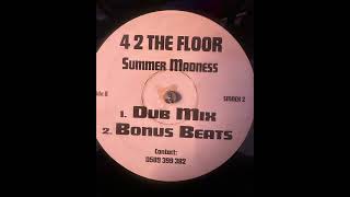 4 2 The Floor - Summer Madness (Dub Mix)