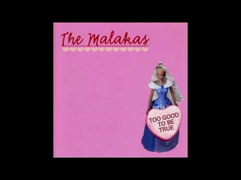 The Malakas - Too Good To Be True - 10 - Satan Song