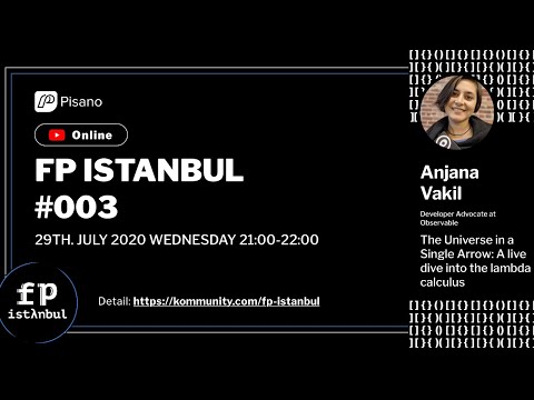 FP Istanbul #003: The Universe In a Single Arrow