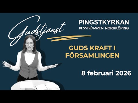 Gudstjänst i Pingstkyrkan Norrköping 8 februari