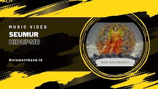 Download lagu ELEMENT - 'Seumur Hidupmu' - mp3