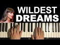 Taylor Swift - Wildest Dreams (Piano Tutorial Lesson)