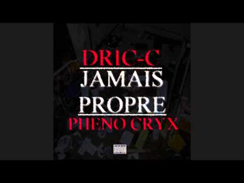 DR IC  Feat Phéno Cryx - JAMAIS PROPRE [AUDIO]