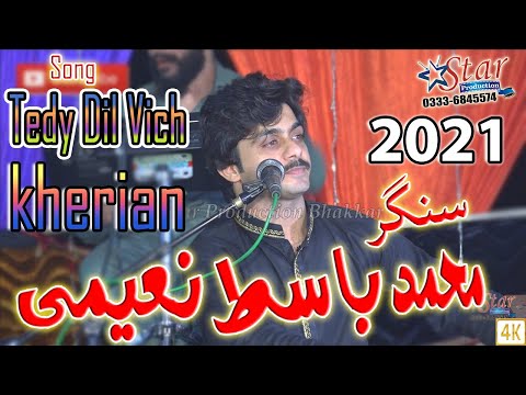 Tedy Dil Vich kherian Tedy Man | Singer Basit Naeemi  2021 | Star Production Bhakkar