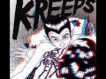 Kreeps - I Wanna Kill, Kill, Kill