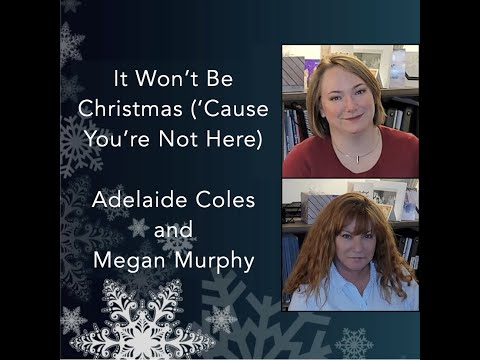 It Won't Be Christmas ('Cause You're Not Here) - Official Lyric Video