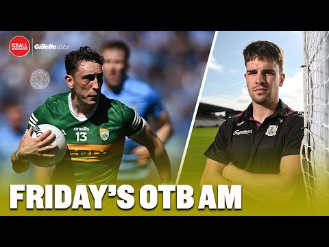 KERRY SPECIAL: All-Ireland Football final build-up | Ronan O’Gara | Quick Picks | OTBAM