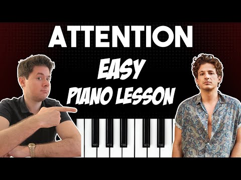 Attention - Charlie Puth | Easy Piano Tutorial