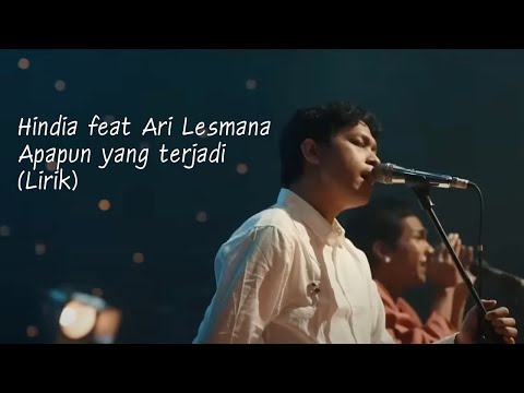 Hindia feat Ari Lesmana Apapun yang terjadi (Lirik)