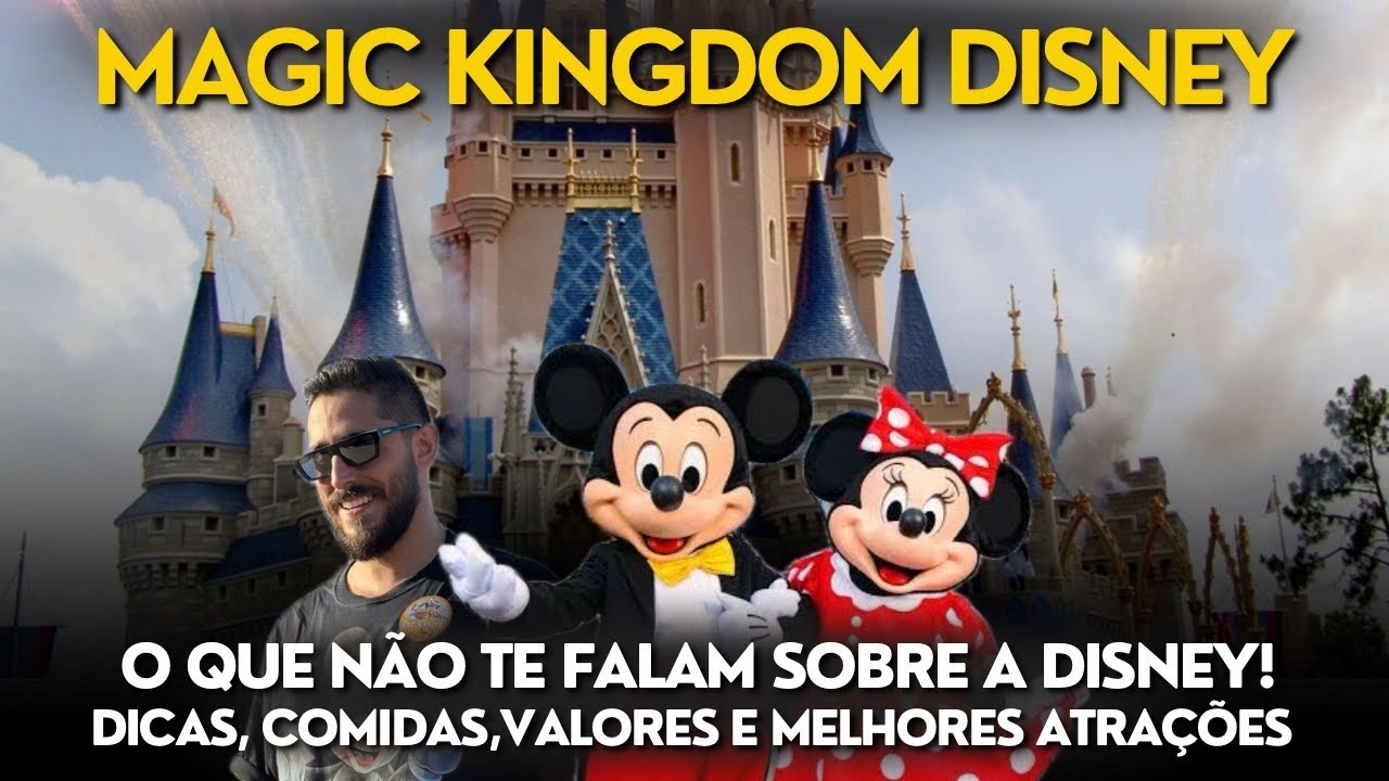 Parque Magic Kingdom Disney - Roteiro, Dicas, Segredos, Atrações, tudo o que você precisa saber!