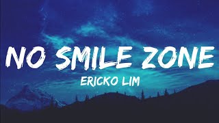 Ericko Lim - No Smile Zone (Lirik)