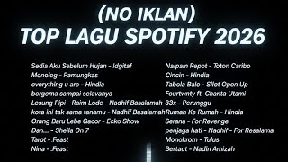Download lagu (No Iklan) Top Lagu Spotify Indonesia 2026 Paling Viral - Playlist Santai & Kerja mp3