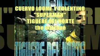 Cuervo Loomi y Tolentino - Superman (Spanish verce)