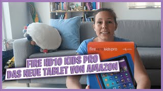 Fire HD10 Kids Pro - Das neue Tablet von Amazon