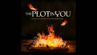 The Plot In You - Shyann Weeps