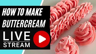 How To Make Buttercream Series