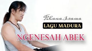 Download lagu NGENNESAH ABEK | LAGU MADURA TERBARU || KHANA IRAMA  ( Sya'ir Pusahwi  ) mp3