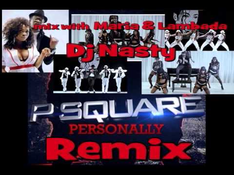 personally remix - p square ft dj nasty