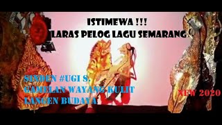 Download lagu LAGU SEMARANGan LARAS PELOG SINDEN UGI S. GAMELAN WAYANG KULIT LANGEN BUDAYA mp3