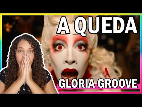 GLORIA GROOVE - A QUEDA | CLIPE OFICIAL | REAGINDO E ANALISANDO PELA PRIMEIRA VEZ!!!
