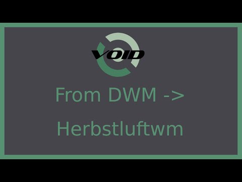 Switching from DWM to Herbstluftwm