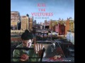 Kill the Vultures - Burnt Offering