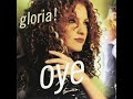 Oye (Pablo Flores Spanish Remix) - Gloria Estefan Remixes Oye (Pablo Flores Spanish Remix)
