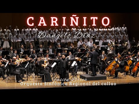 CARIÑITO / DANGELO DÍAZ Y LA ORQUESTA SINFÓNICA REGIONAL DEL CALLAO - Mtro LUIS VARGAS