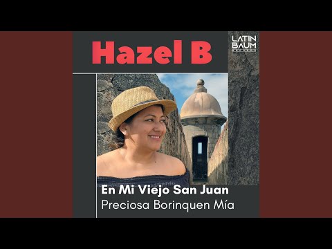 En Mi Viejo San Juan / Preciosa Borinquen Mia (Medley)