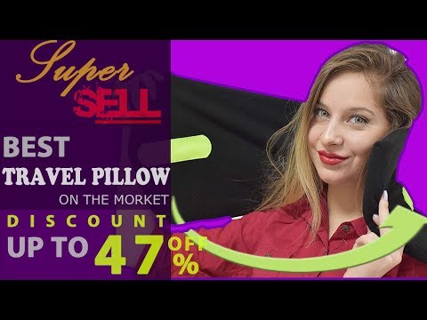 5 Best Travel Pillows with super discounts!!! 2019