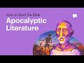 How To Read The Bible Apocalyptic Literature