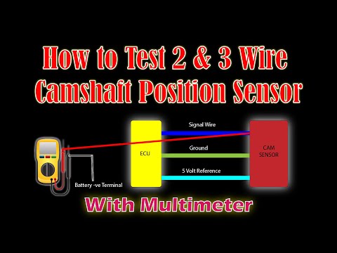 How To Test 2 & 3 Wire Camshaft Position Sensor With Multimeter - Easy Car Electrics