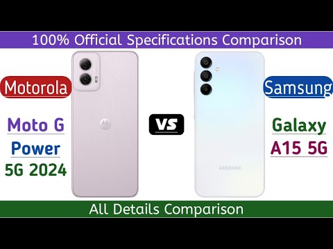 Motorola Moto G Power 5G 2024 Vs Samsung Galaxy A15 5G